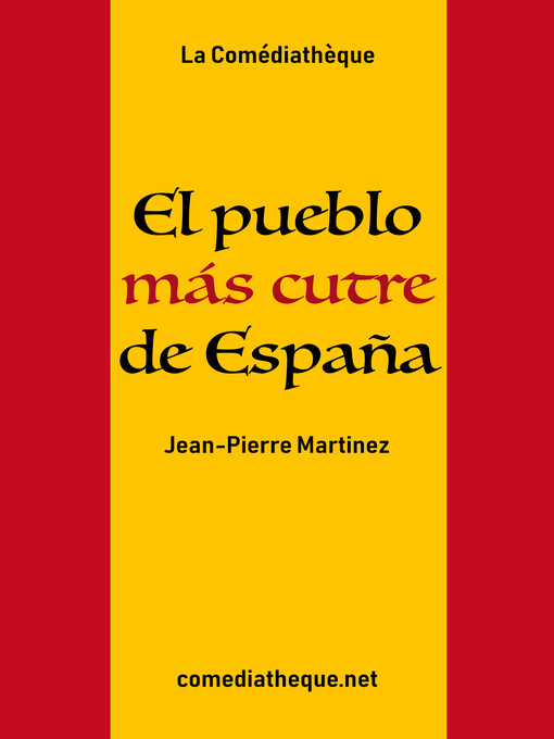 Title details for El pueblo más cutre de España by Jean-Pierre Martinez - Available